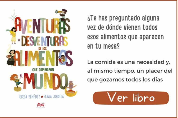 Aventuras y desventuras de los alimentos que cambiaron el mundo | A partir de 8 años | 80 páginas