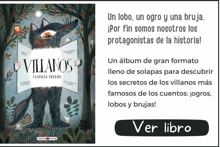 Libros informativos | Villanos | A partir de 6 años | 12 páginas