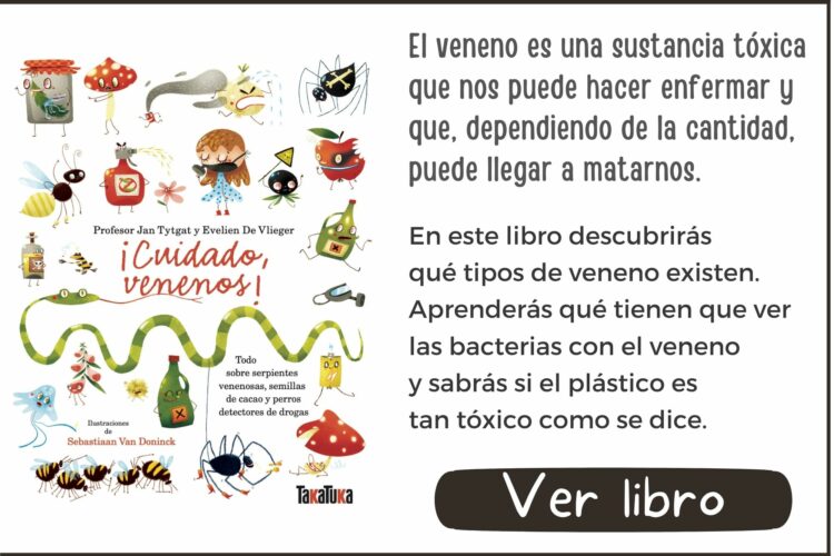 Libros informativos | ¡Cuidado, venenos! | A partir de 8 años | 64 páginas