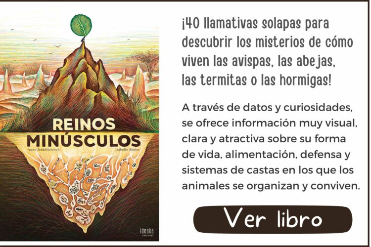 Libros informativos | Reinos minúsculos | A partir de 8 años | 64 páginas