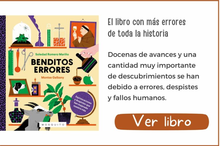 Libros informativos | Benditos errores | A partir de 9 años | 48 páginas