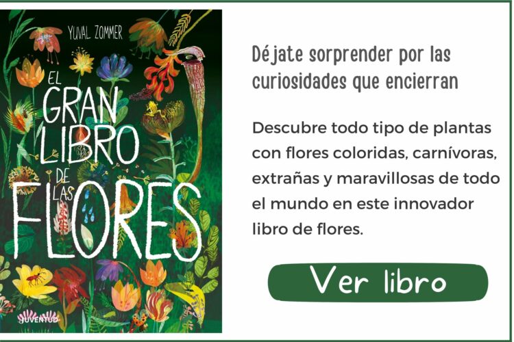 El gran libro de las flores | a partir de 5 años | 64 páginas
