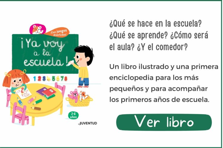 ¡Ya voy a la escuela! | A partir de 2 años | 80 páginas