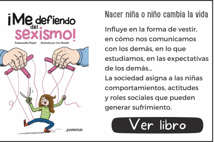 Libros informativos | ¡Me defiendo del sexismo! | A partir de 12 años | 192 páginas