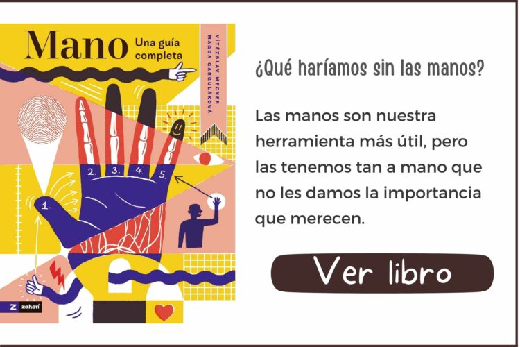 Libros informativos | Mano. Una guía completa | A partir de 9 años | 80 páginas