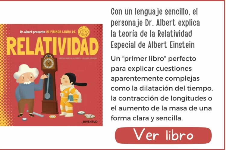 Mi primer libro de Relatividad | A partir de 9 años | 48 páginas
