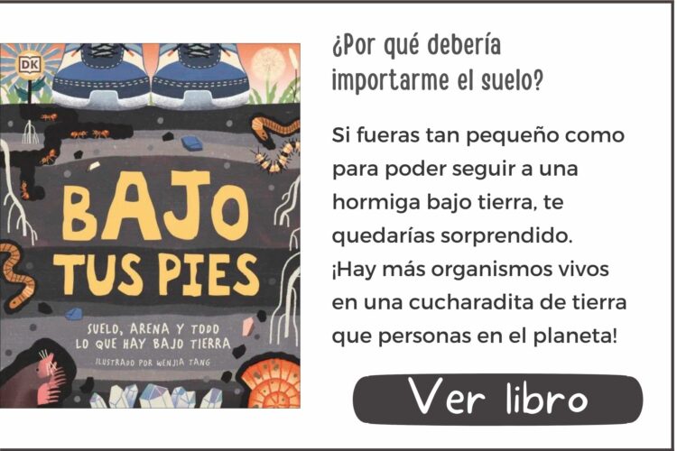 Libros informativos | Bajo tus pies | A partir de 7 años | 64 páginas
