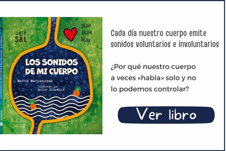 Libros informativos | Los sonidos de mi cuerpo | A  partir de 6 años | 44 páginas