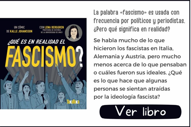 Libros informativos | ¿Qué es en realidad el fascismo? | A partir de 12 años | 68 páginas