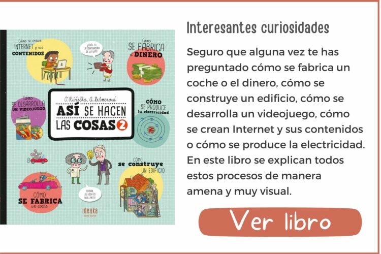 Libros informativos | Así se hacen las cosas, 2 | A partir de 6 años | 24 páginas