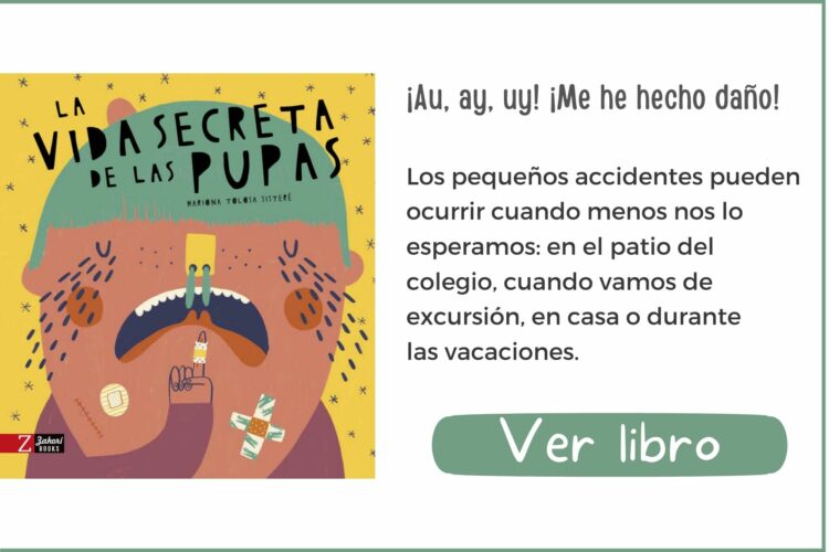 La vida secreta de las pupas | A partir de 4 años | 24 páginas