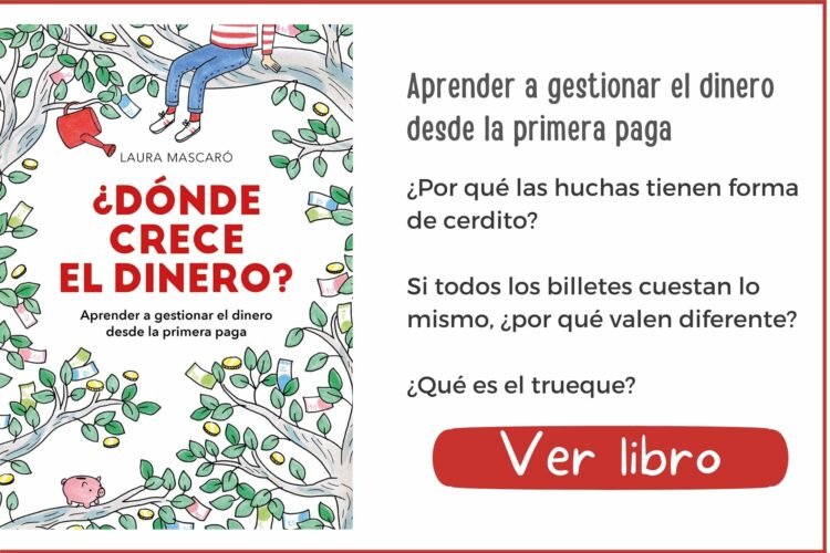 Libros informativos | ¿Dónde crece el dinero? | A partir de 9 años | 160 páginas