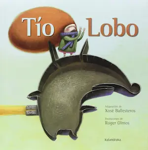 Cuento infantil Tío Lobo Roger Olmos portada
