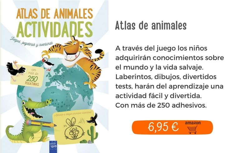 Atlas de animales. Juegos, pegatinas y aventuras