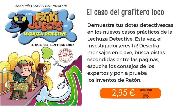 Los frikijuegos de Lechuza Detective. El caso del grafitero loco