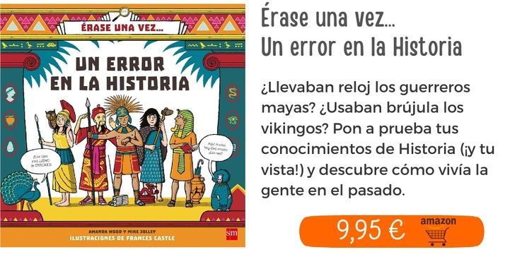 Érase una vez… Un error en la Historia