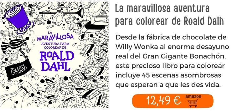 La maravillosa aventura para colorear de Roald Dalh