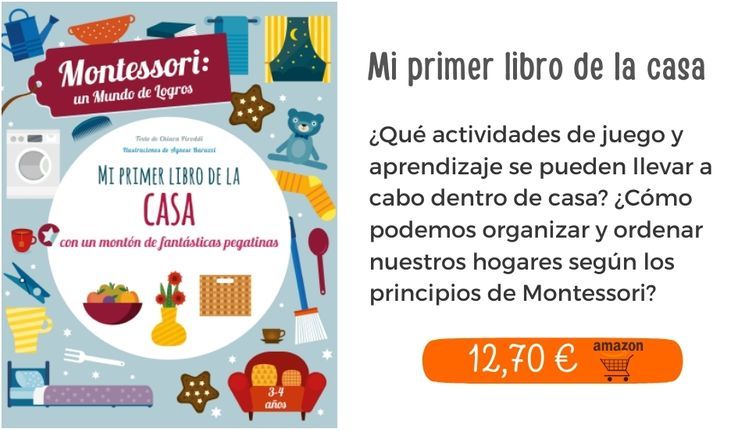 Juegos de ingenio | Mi primer libro de la casa. Montessori un mundo de logros