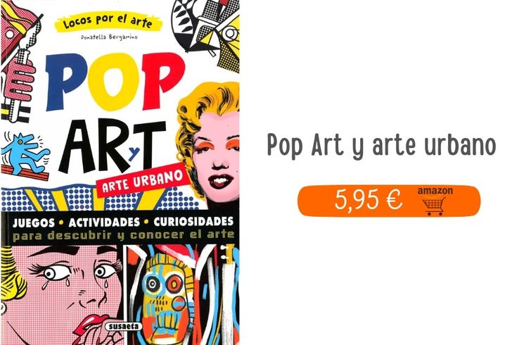 Colección 'Locos por el Arte'. Pop Art y arte urbano