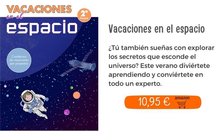Vacaciones en el espacio  (2º de primaria). Cuadernos de vacaciones por proyectos