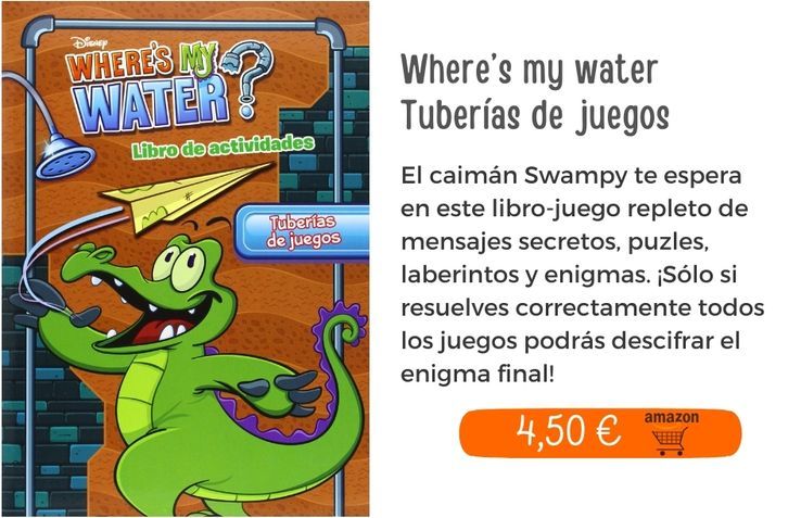 Where’s my water. Tuberías de juegos. Libro de actividades 