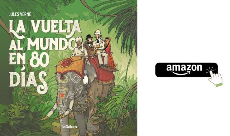 La vuelta al mundo en 80 días de Editorial La Galera