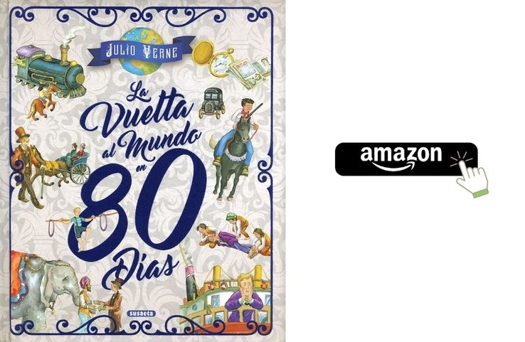 La vuelta al mundo en 80 días ilustrada, de editorial Susaeta