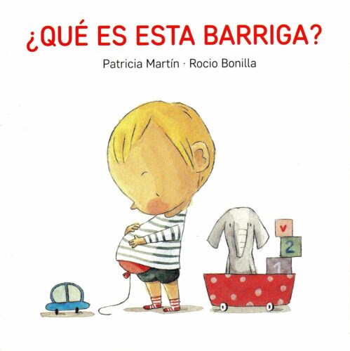Cómo tratar los celos entre hermanos | ¿Qué es esta barriga? | 20 páginas | +1 año