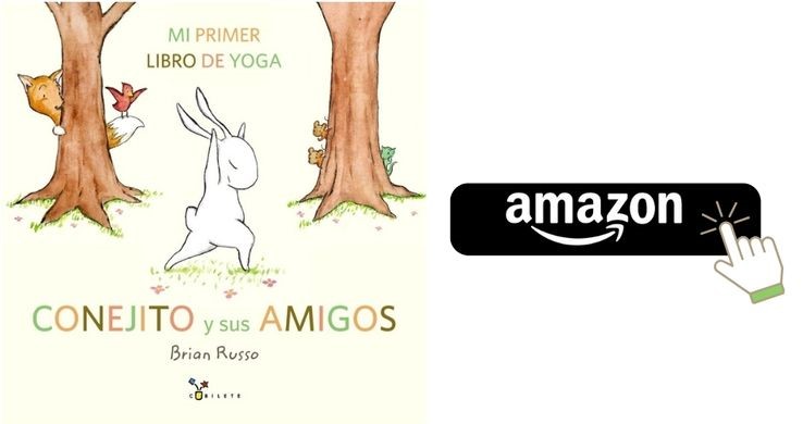 Conejito y sus amigos. Mi primer libro de yoga