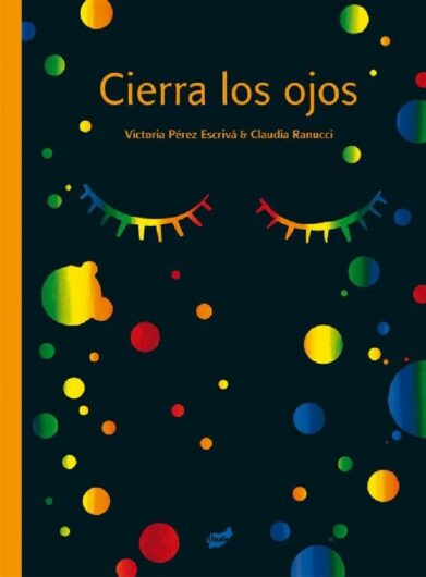 Cierra los ojos | 32 páginas | +5 años