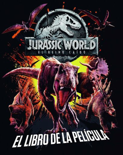 Jurassic World. El reino caído. El libro de la película | +5 años | 64 páginas