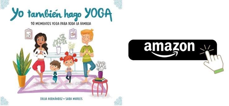 Yo también hago yoga. 10 momentos yoga para toda la familia