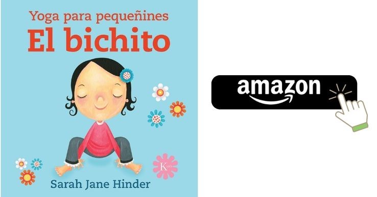 Yoga para pequeñines. El bichito