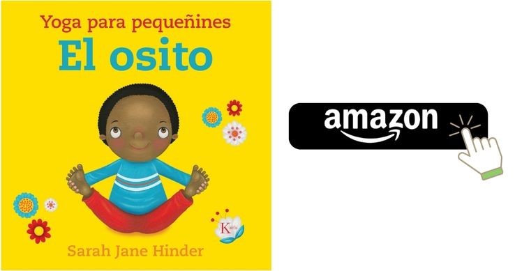 Yoga para pequeñines. El osito