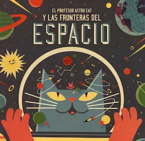 Libro infantil El profesor Astro Cat y las fronteras del espacio