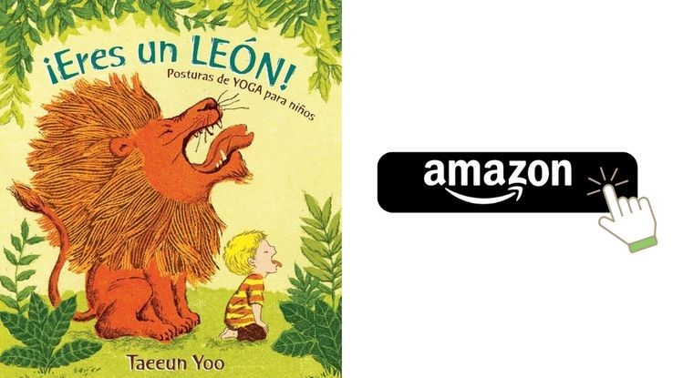¡Eres un león! Posturas de Yoga para niños