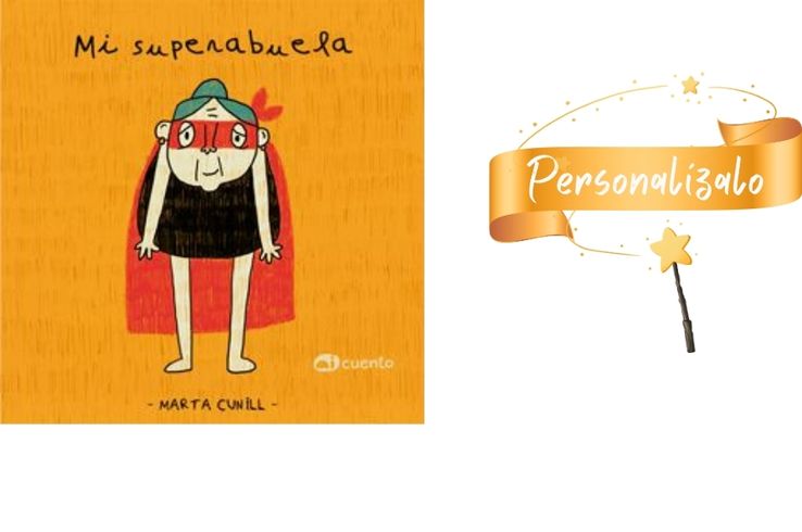 Cuento personalizado con dedicatoria para la abuela.